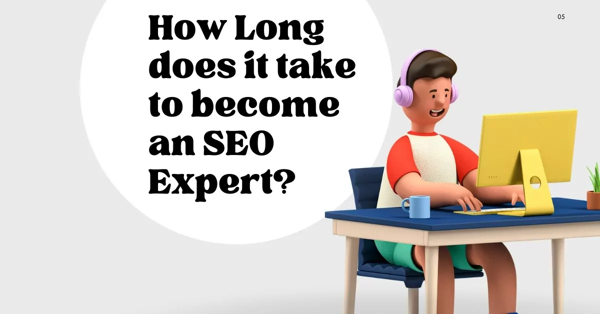 How Long does it take to become an SEO Expert